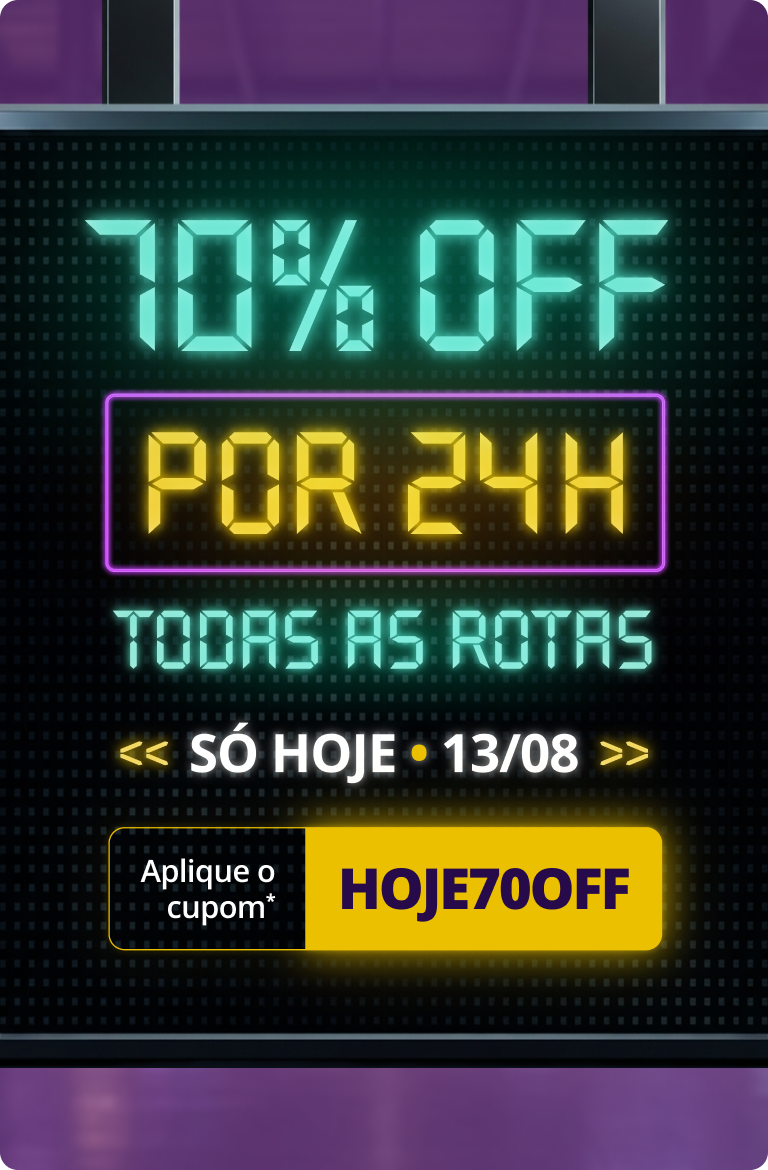  70% OFF por 24h. Todas as rotas. S&oacute; hoje, 13/08. Aplique o cupom* "HOJE70FF" para viajar com desconto.